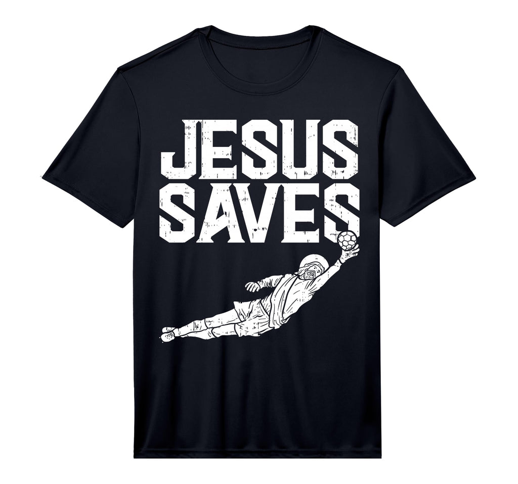 Jesus Saves Soccer Football Goalie Sport T-Shirt - Streetwear Style Unisex - T-Shirt, Sweatshirt, Hoodie