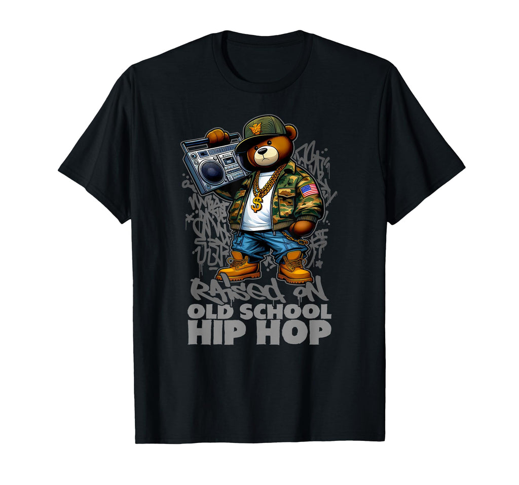 Raised Old School Hip Hop Teddy Bear T-Shirt - Graphic Print for Adults - T-Shirt, Sweatshirt, Hoodie
