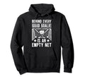 Good Ice Hockey Goalie Ice Hockey Hoodie - Custom Art Print Men Women - T-Shirt, Sweatshirt, Hoodie