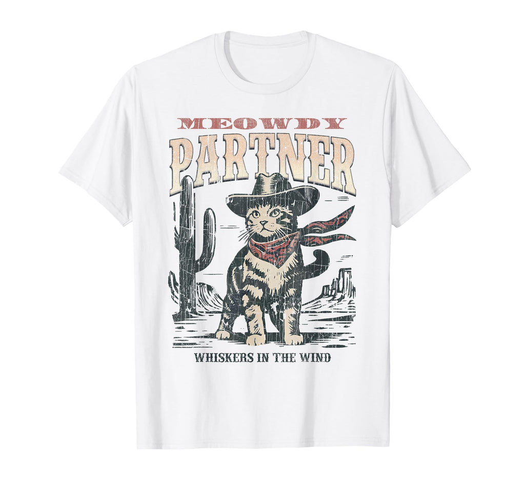Meowdy Partner Cowboy Cat T-Shirt - Casual Everyday Wear for Adults - T-Shirt, Sweatshirt, Hoodie