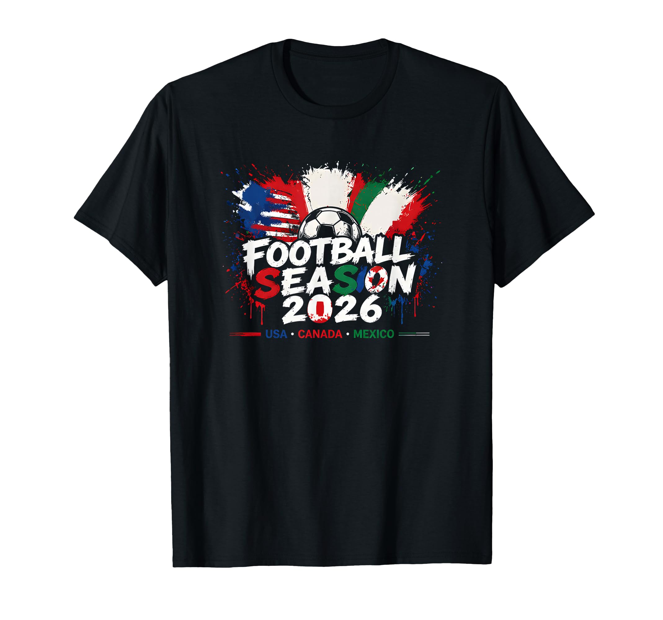Football Season 2026 Usa Canada Mexico T-Shirt - Trendy Graphic Unisex - T-Shirt, Sweatshirt, Hoodie