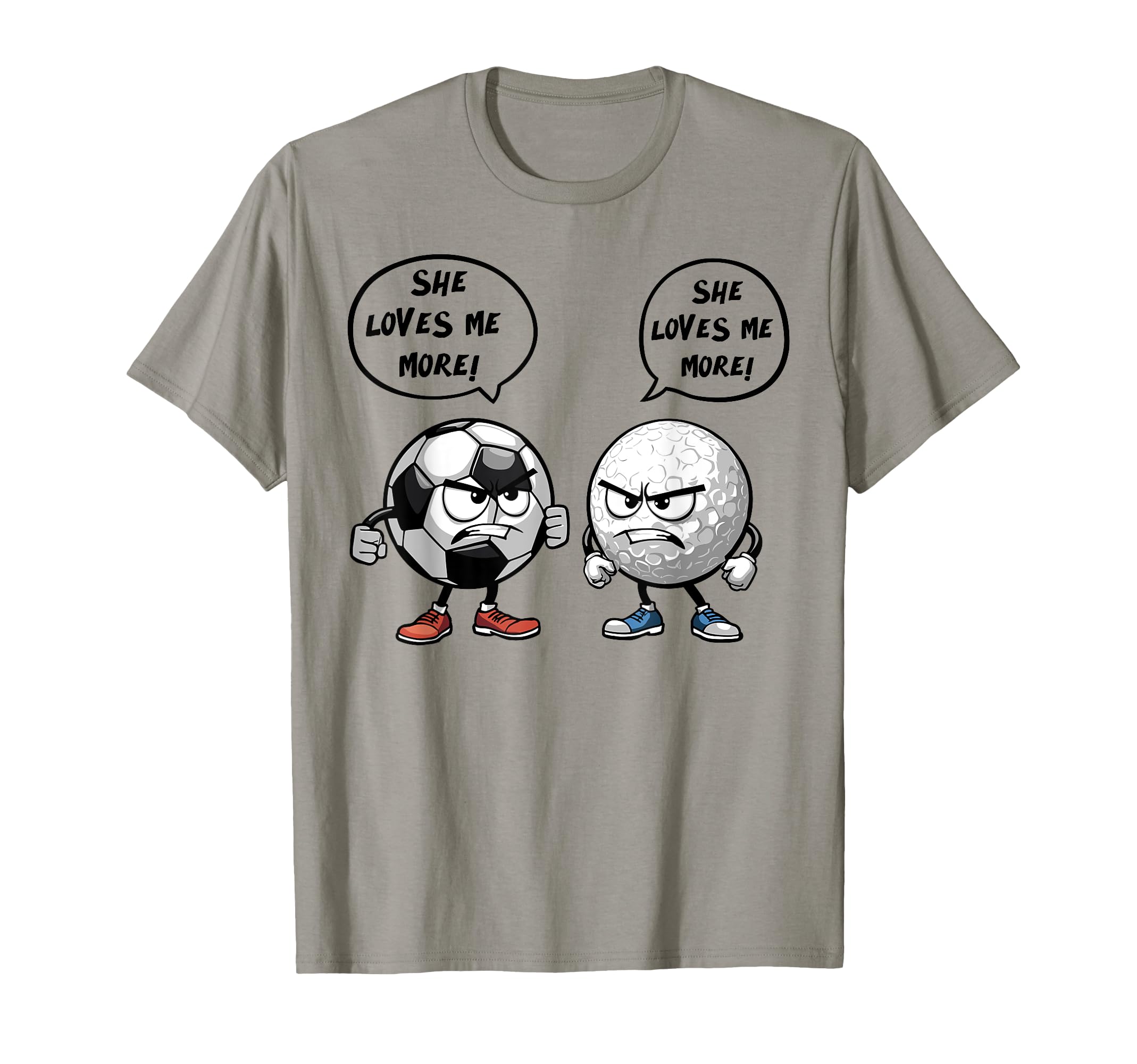 She Loves Me More Soccer Golf T-Shirt - Custom Art Print Men Women - T-Shirt, Sweatshirt, Hoodie