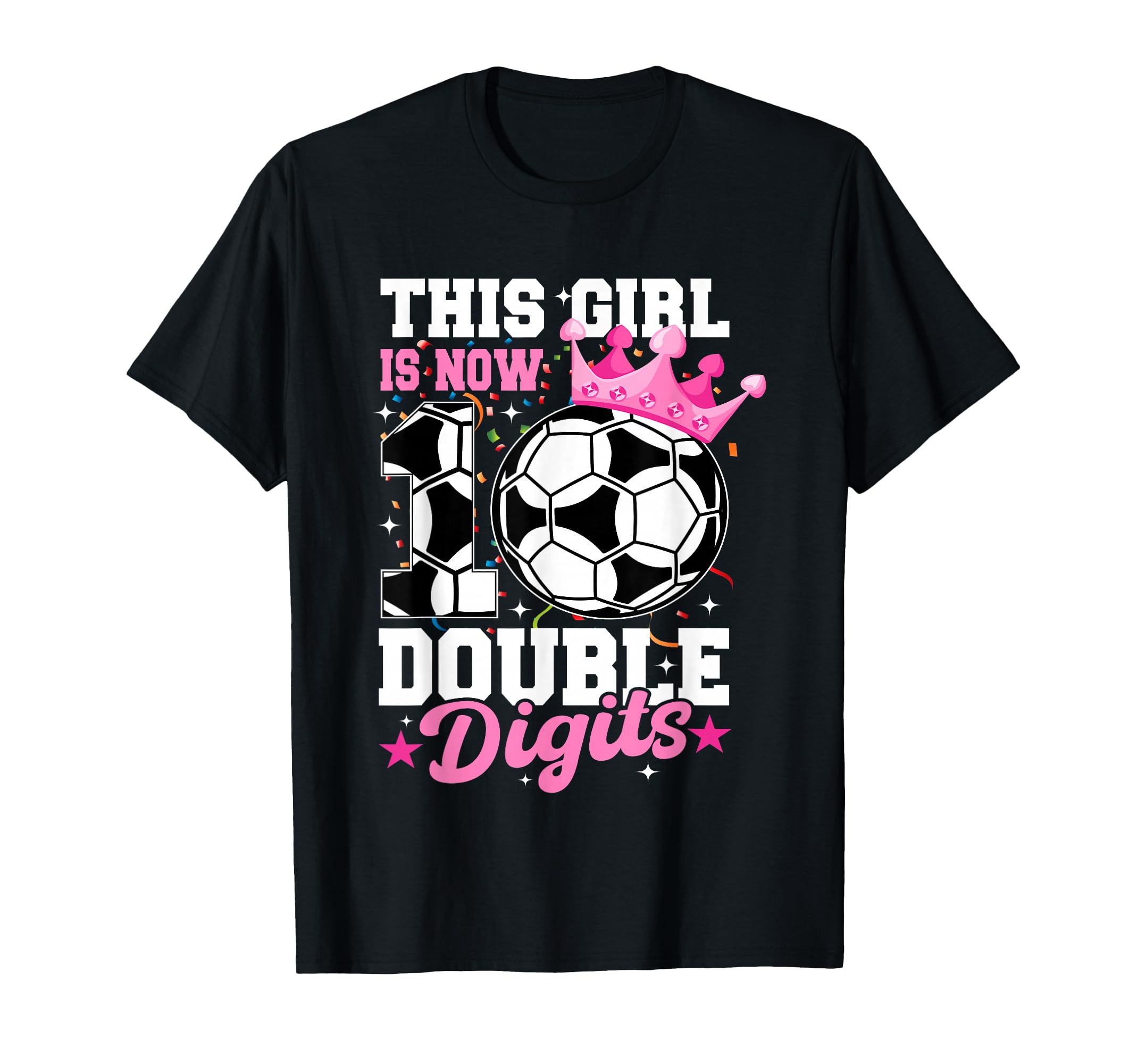 This Now 10 Double Digits Soccer 10 T-Shirt - Custom Art Print for Adults - T-Shirt, Sweatshirt, Hoodie