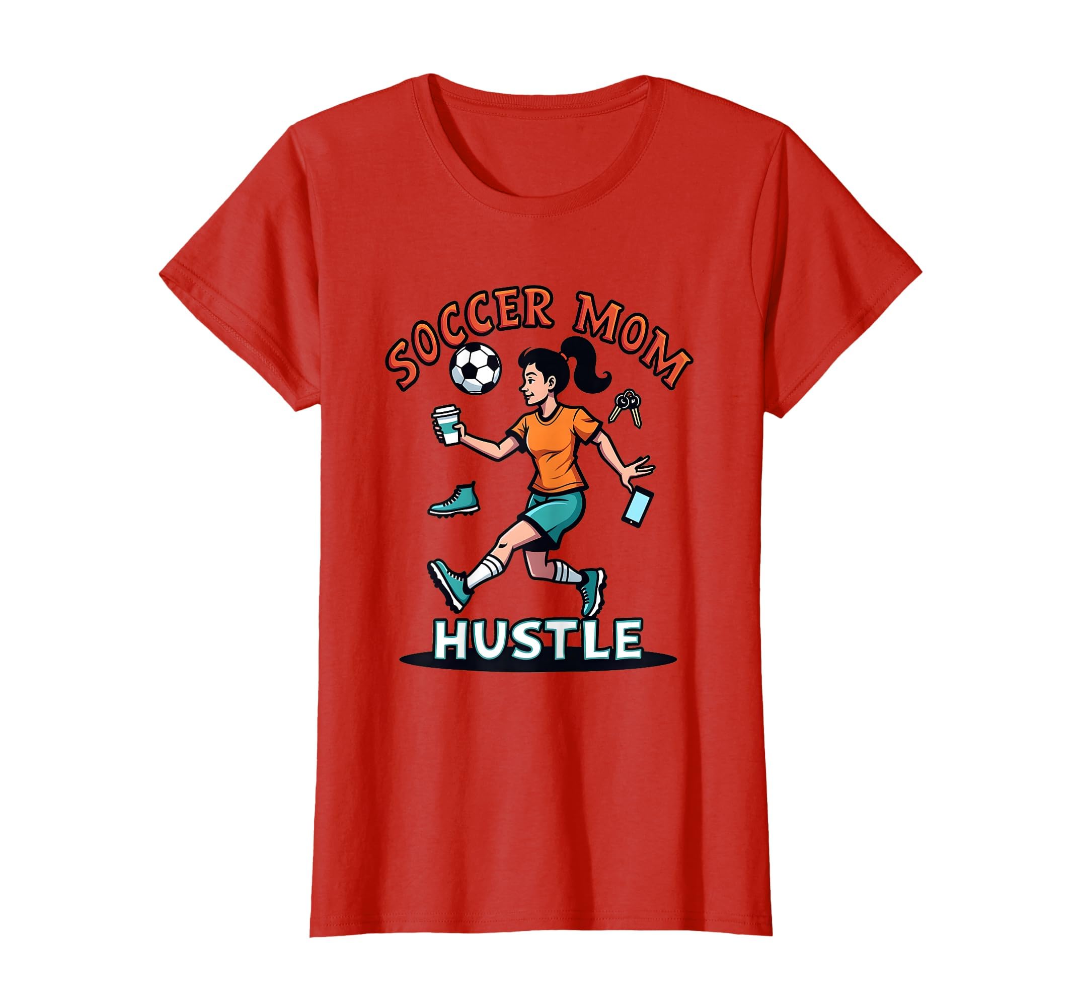 Soccer Mom Hustle T-Shirt - Casual Everyday Wear Men Women - T-Shirt, Sweatshirt, Hoodie