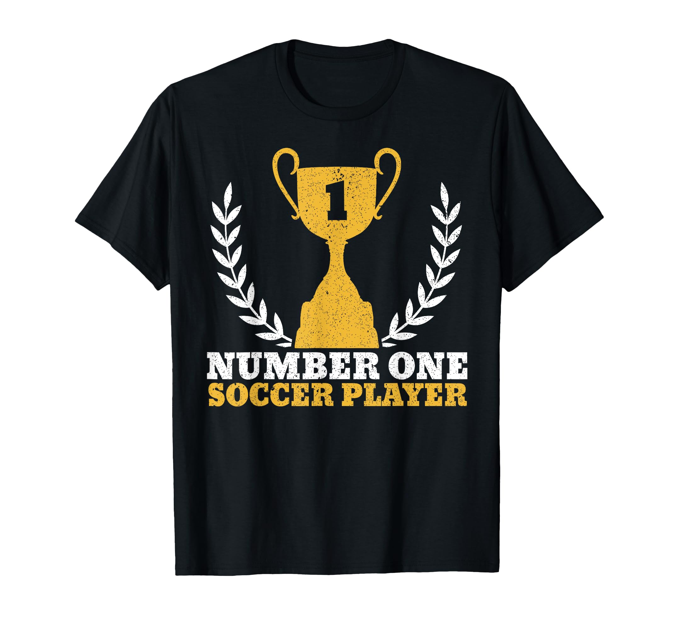 Number One Soccer Player Goalkeeper Goalie T-Shirt - Unique Graphic Unisex - T-Shirt, Sweatshirt, Hoodie