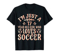 Soccer Lover Im Just 17 Year Old Who T-Shirt - Graphic Print for Adults - T-Shirt, Sweatshirt, Hoodie