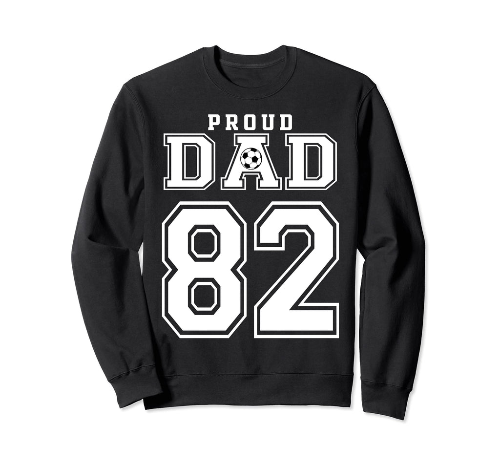 Number 82 Custom Proud Soccer Sweatshirt - Streetwear Style Men Women - T-Shirt, Sweatshirt, Hoodie