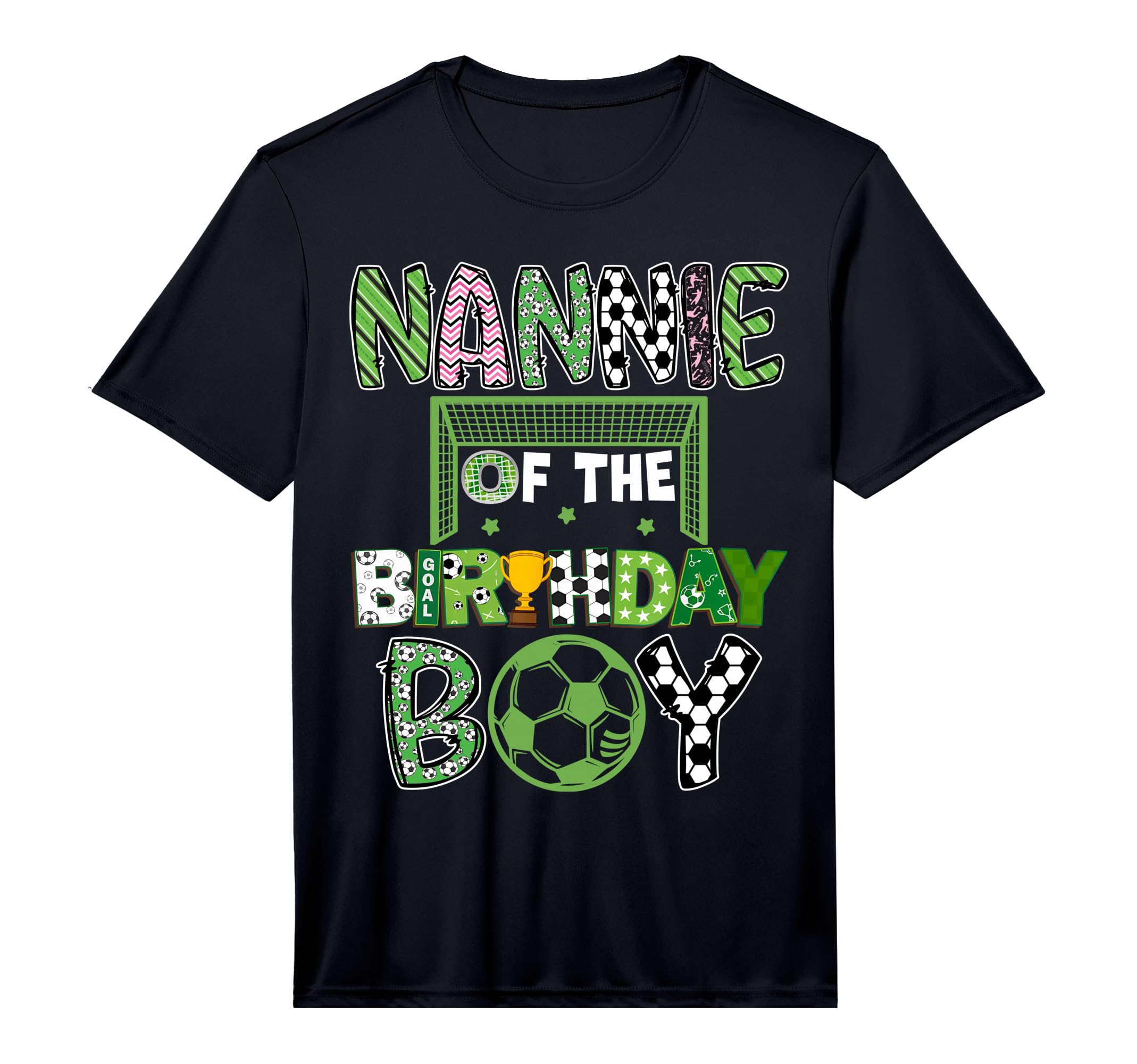 Nannie Birthday Soccer Player Birthday T-Shirt - Trendy Graphic Unisex - T-Shirt, Sweatshirt, Hoodie