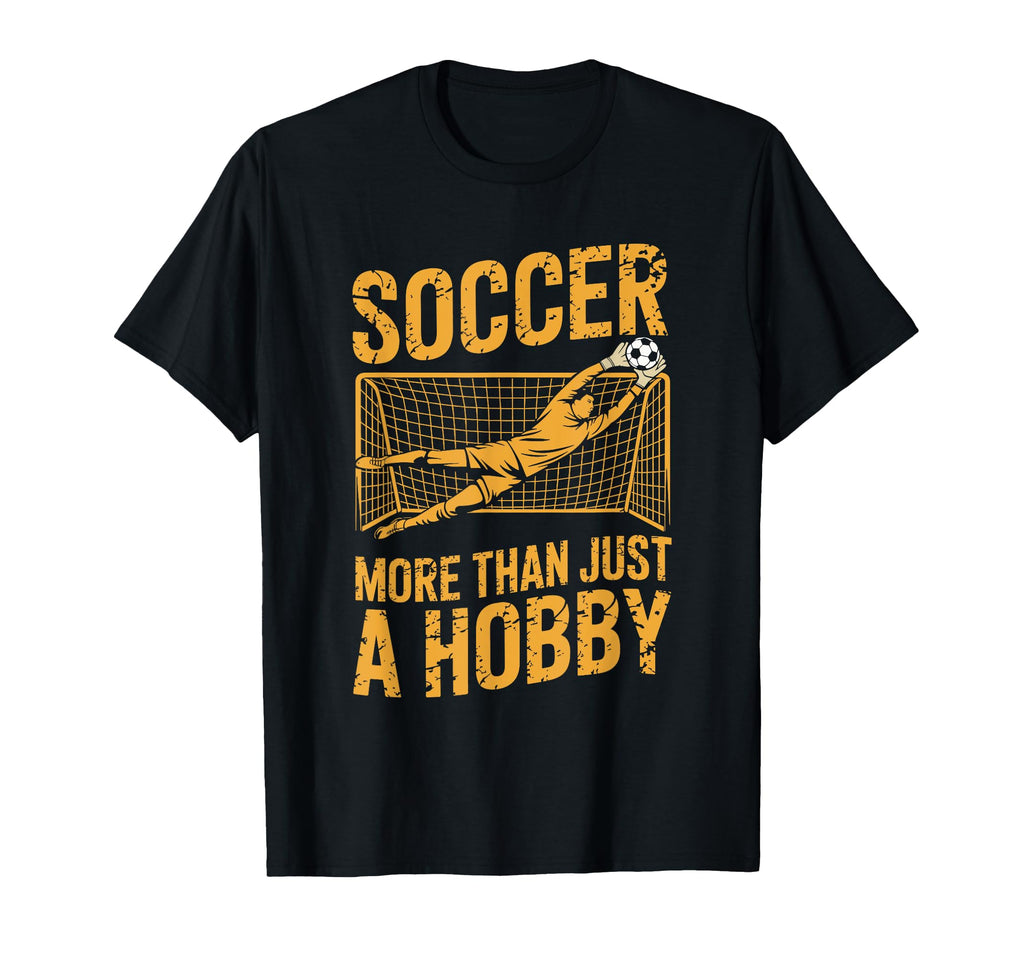 Goal Keeper And Coach Soccer More Than T-Shirt - Unique Graphic Men Women - T-Shirt, Sweatshirt, Hoodie