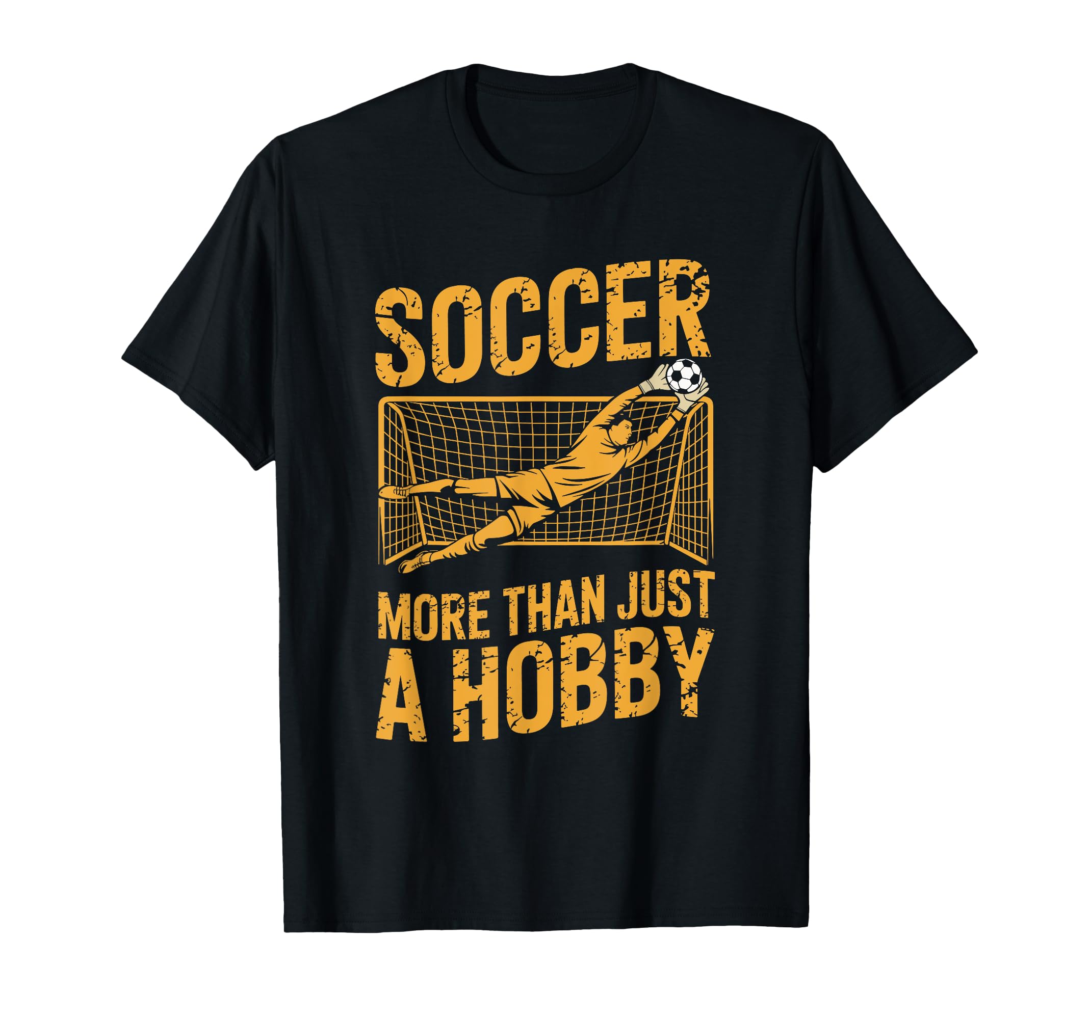 Goal Keeper And Coach Soccer More T-Shirt - Fun Novelty Design for Adults - T-Shirt, Sweatshirt, Hoodie