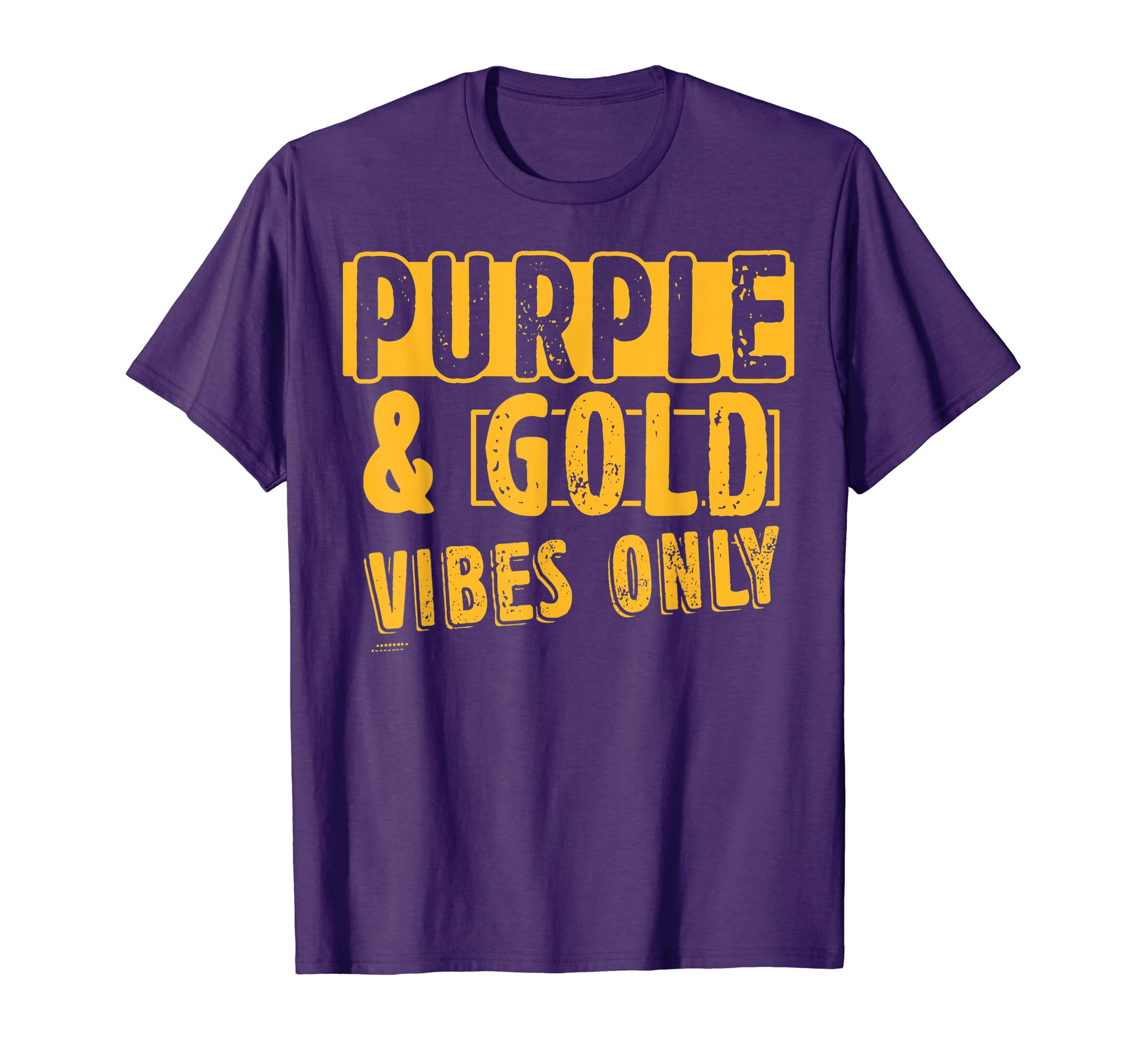 Purple And Gold Vibes Only Sports Fan T-Shirt - Fun Novelty Design Unisex - T-Shirt, Sweatshirt, Hoodie