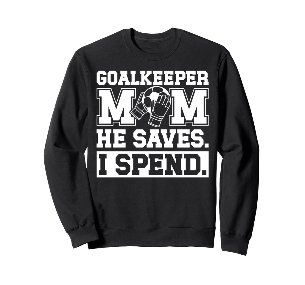 Funny Soccer Goalkeeper Mom Sweatshirt - Minimalist Print for Adults - T-Shirt, Sweatshirt, Hoodie