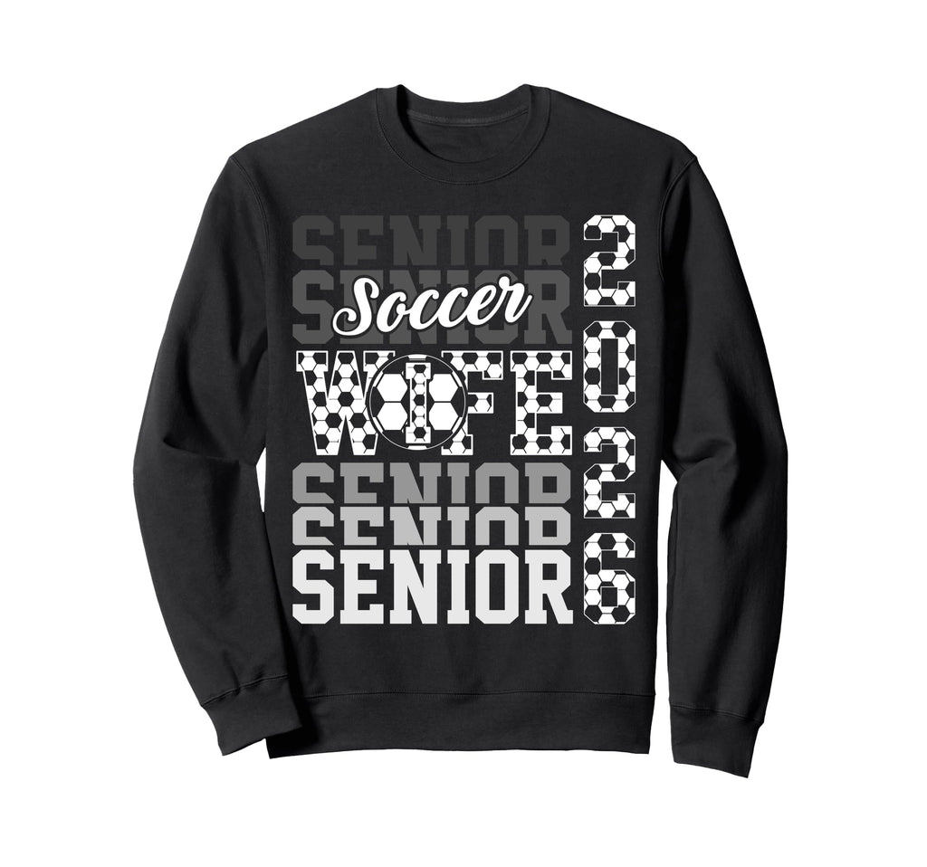 2026 Soccer Senior Wife Graduation Sweatshirt - Trendy Graphic for Adults - T-Shirt, Sweatshirt, Hoodie