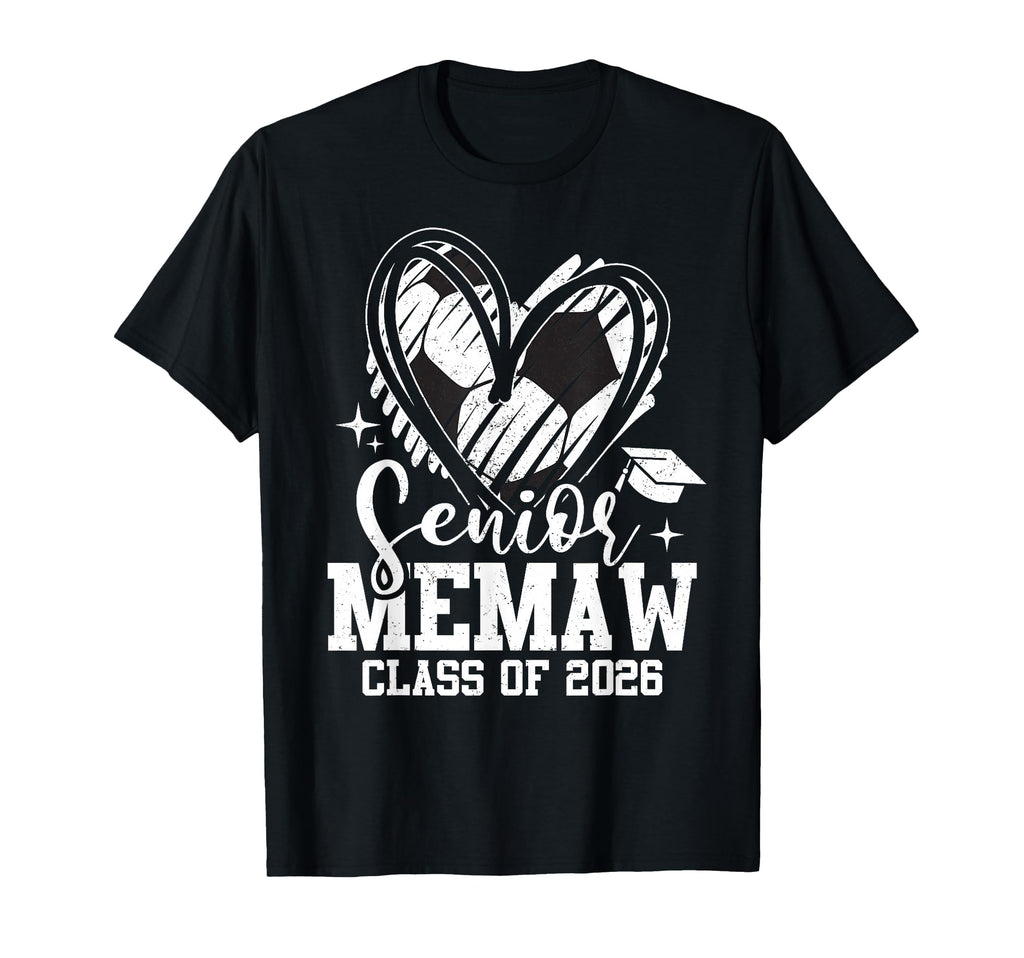 Senior Memaw Class 2026 Soccer T-Shirt - Fun Novelty Design Men Women - T-Shirt, Sweatshirt, Hoodie