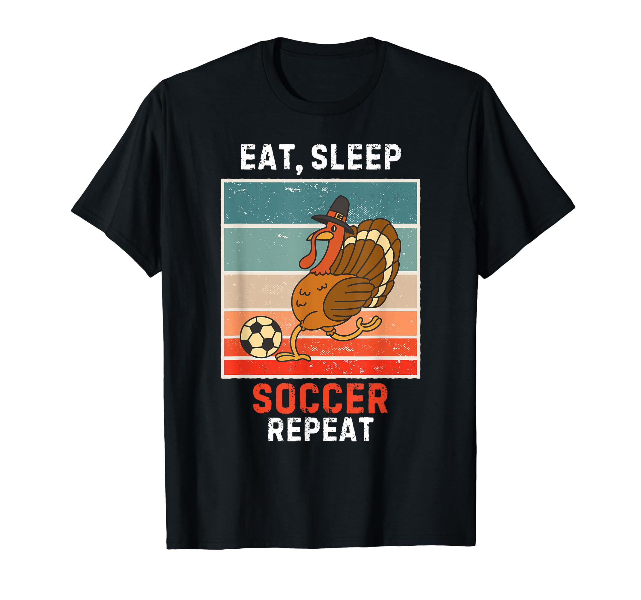 Turkey Bird Eat Sleep Soccer T-Shirt - Fun Novelty Design for Adults - T-Shirt, Sweatshirt, Hoodie