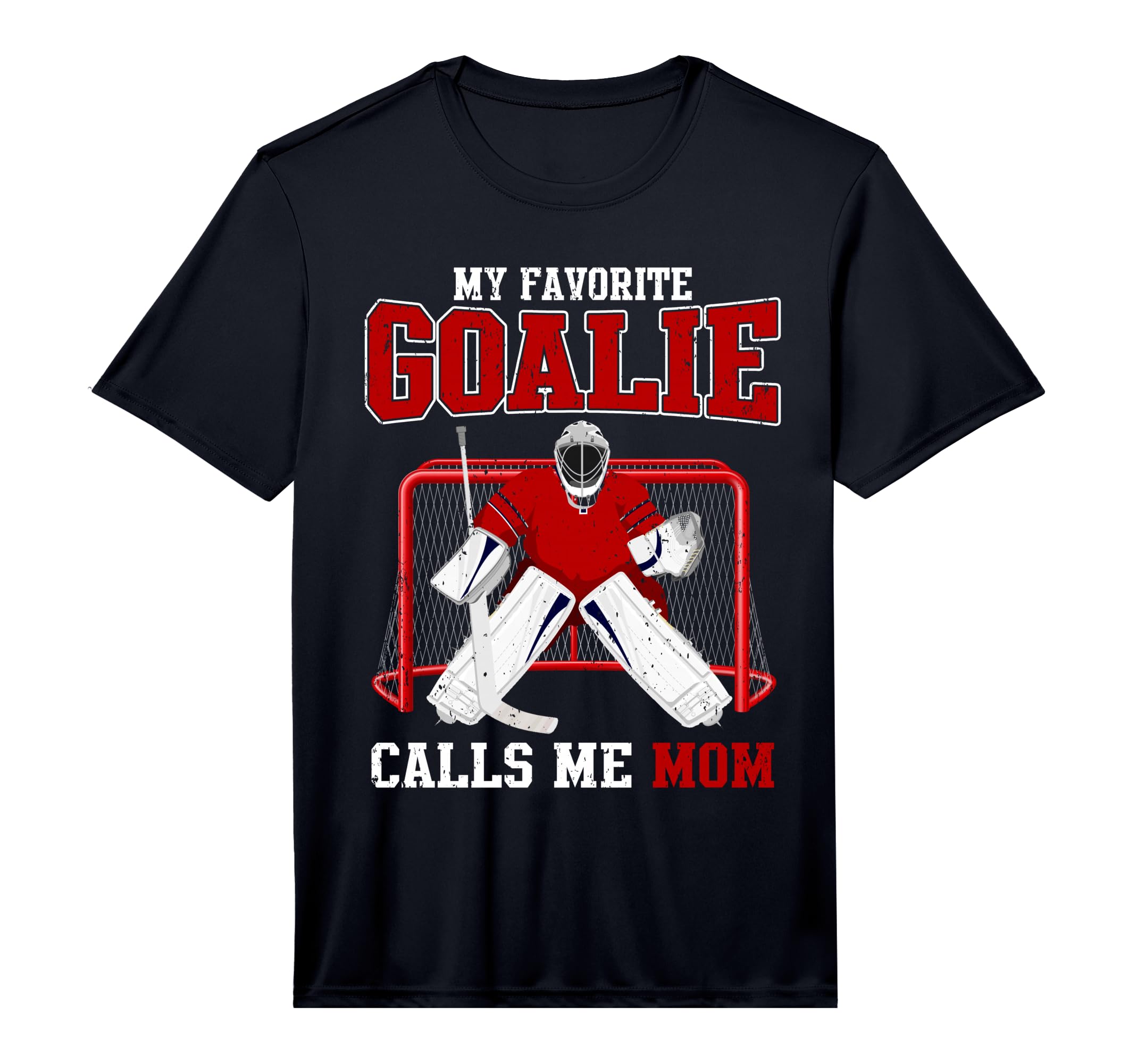 Mens My Favorite Goalie Calls Me Mom T-Shirt - Unique Graphic for Adults - T-Shirt, Sweatshirt, Hoodie