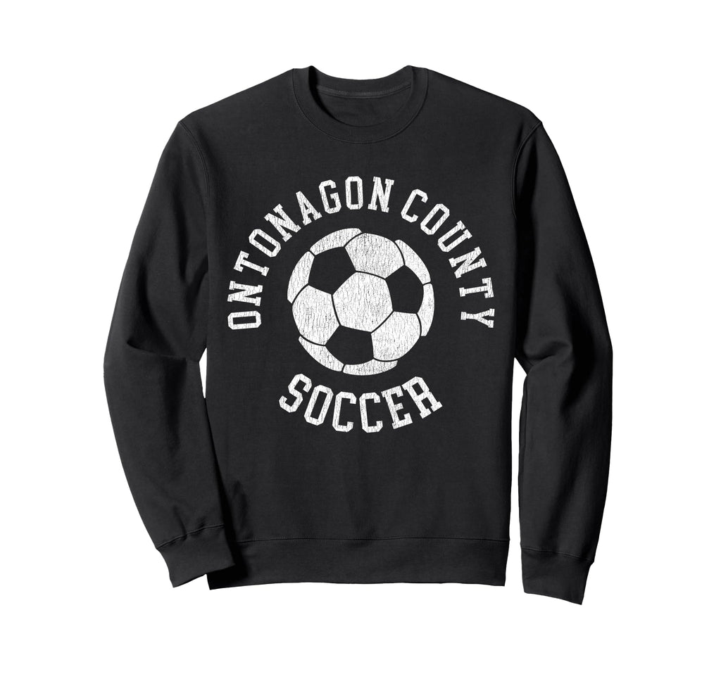 Ontonagon County Soccer Sweatshirt - Casual Everyday Wear Men Women - T-Shirt, Sweatshirt, Hoodie