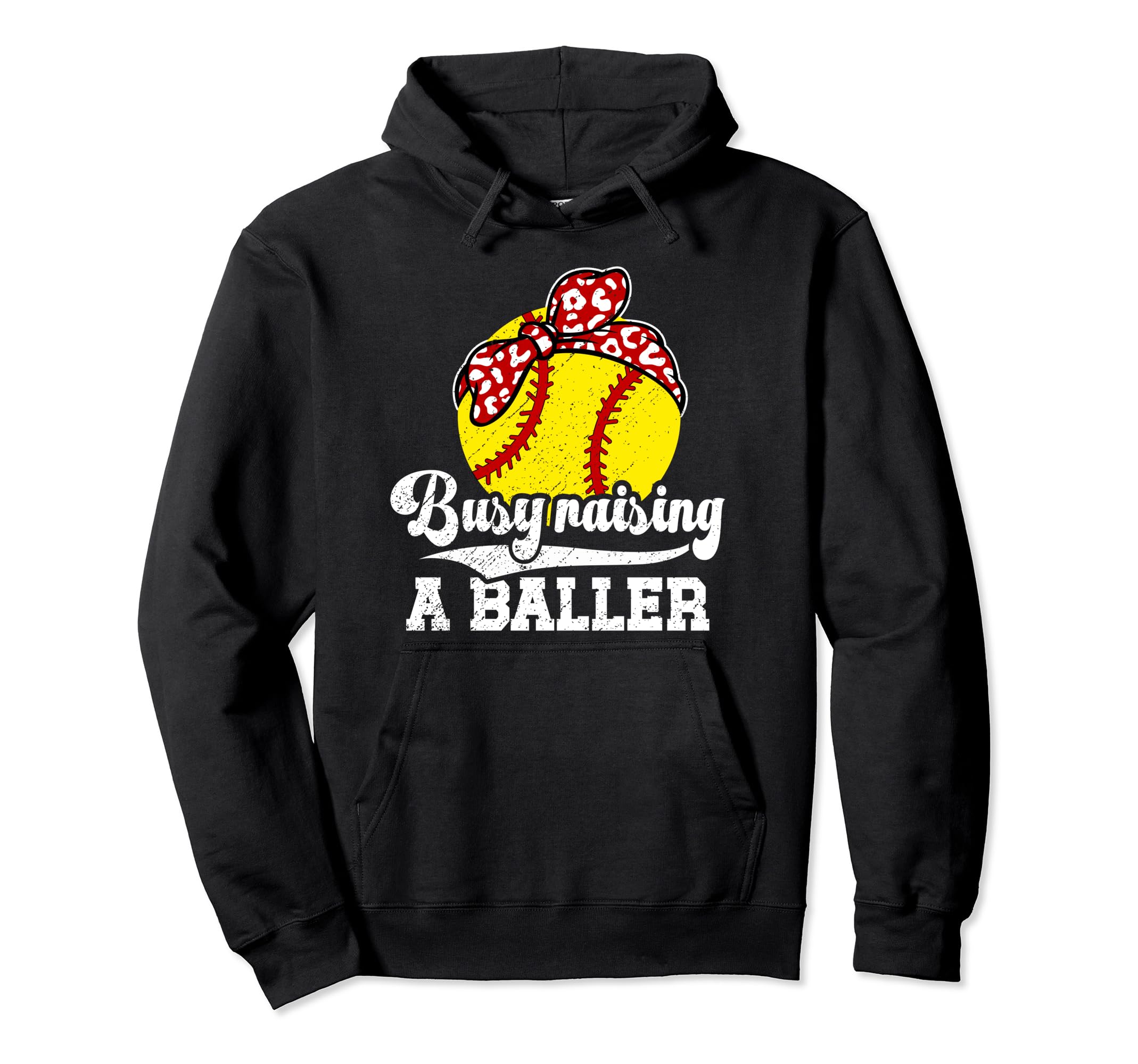 Busy Raising Baller Softball Mom Hoodie - Fun Novelty Design Men Women - T-Shirt, Sweatshirt, Hoodie