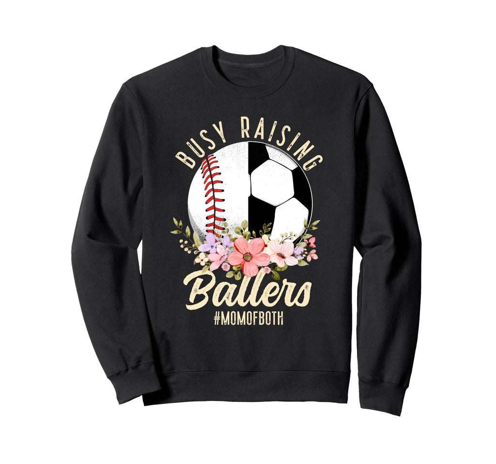Baseball Soccer Mom Both Busy Sweatshirt - Streetwear Style for Adults - T-Shirt, Sweatshirt, Hoodie