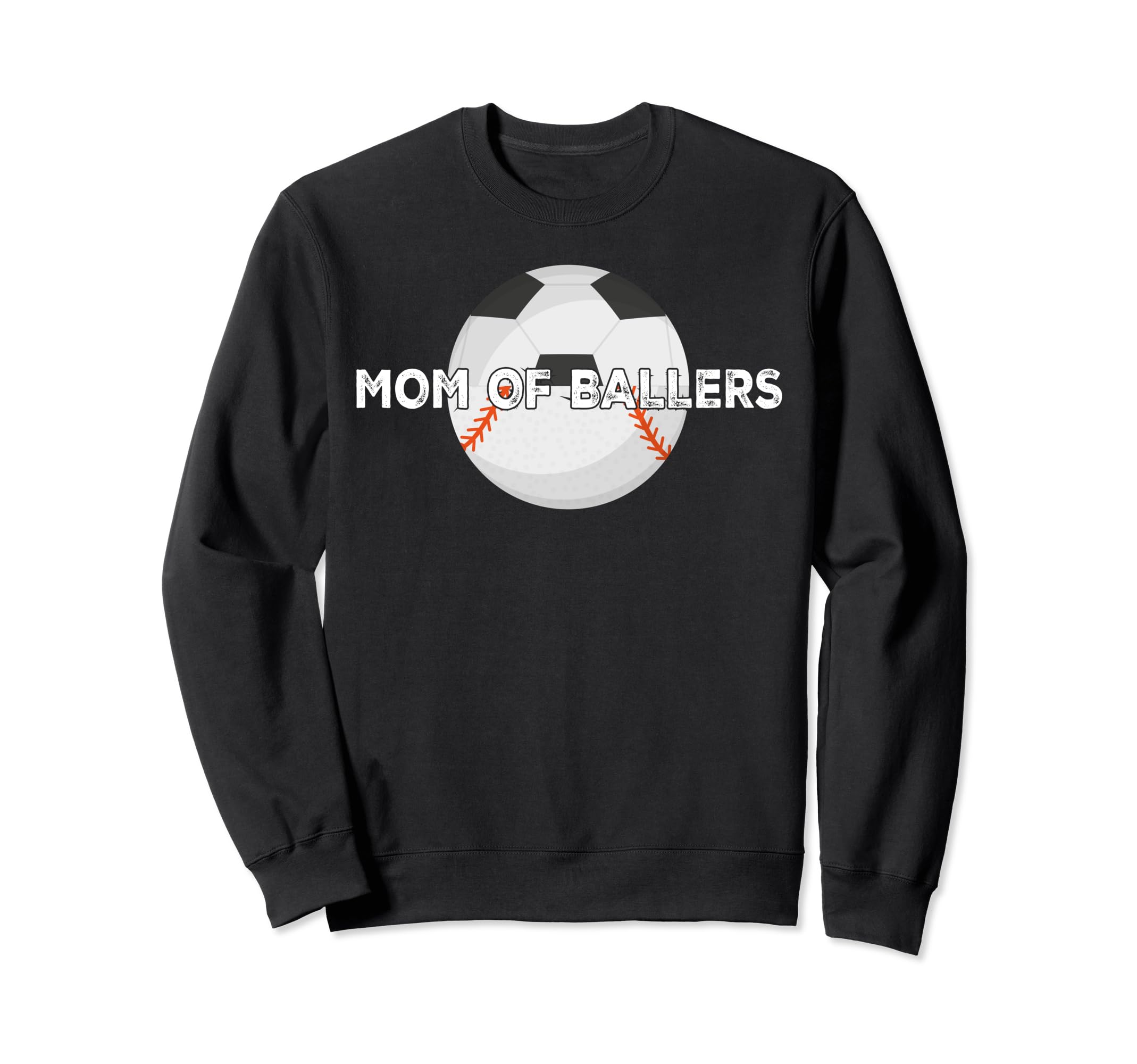 Mom Ballers Soccer Baseball Mother Sweatshirt - Trendy Graphic for Adults - T-Shirt, Sweatshirt, Hoodie