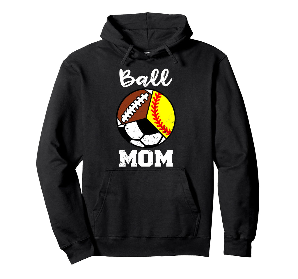 Ball Mom Funny Softball Soccer Football Hoodie - Graphic Print for Adults - T-Shirt, Sweatshirt, Hoodie