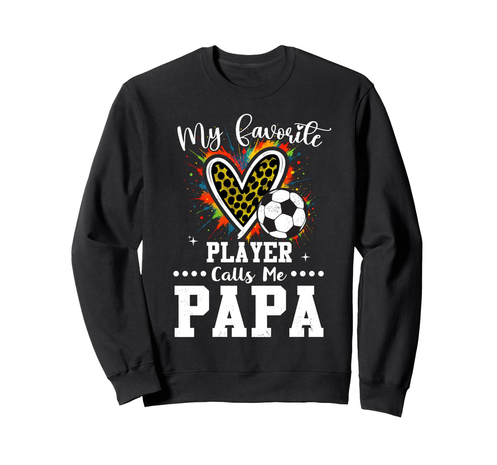 My Favorite Soccer Player Calls Me Sweatshirt - Minimalist Print Unisex - T-Shirt, Sweatshirt, Hoodie
