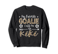 My Favorite Goalie Calls Me Kiki Sweatshirt - Graphic Print for Adults - T-Shirt, Sweatshirt, Hoodie