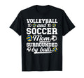 Soccer And Volleyball Mom Funny T-Shirt - Custom Art Print Men Women - T-Shirt, Sweatshirt, Hoodie