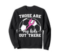 Soccer And Dance Mom Soccer Sweatshirt - Aesthetic Graphic Men Women - T-Shirt, Sweatshirt, Hoodie