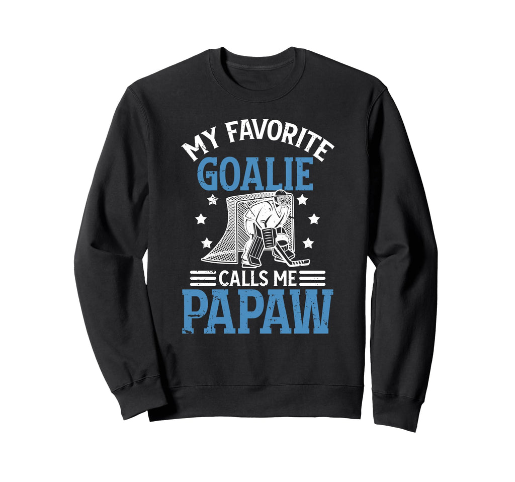 My Favorite Ice Hockey Goalie Sweatshirt - Custom Art Print Men Women - T-Shirt, Sweatshirt, Hoodie