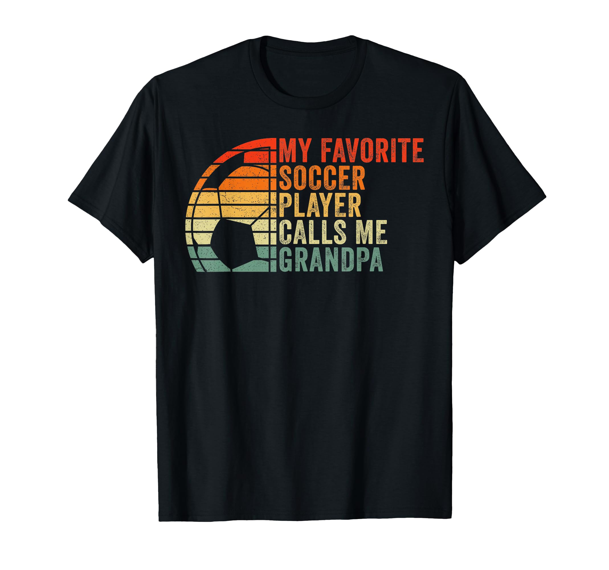 My Favorite Soccer Player Calls Me T-Shirt - Streetwear Style for Adults - T-Shirt, Sweatshirt, Hoodie