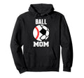 Ball Mom Funny Soccer Baseball Player Mom Hoodie - Custom Art Print Unisex - T-Shirt, Sweatshirt, Hoodie