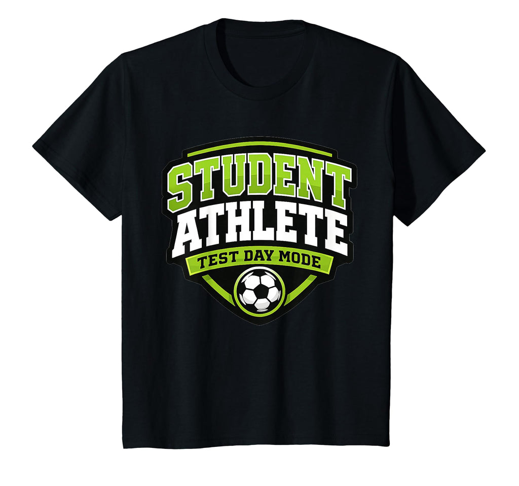 Soccer Player Test Day Mode School T-Shirt - Casual Everyday Wear Unisex - T-Shirt, Sweatshirt, Hoodie