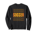 Gold Soccer Stacked Soccer Sweatshirt - Fun Novelty Design Men Women - T-Shirt, Sweatshirt, Hoodie