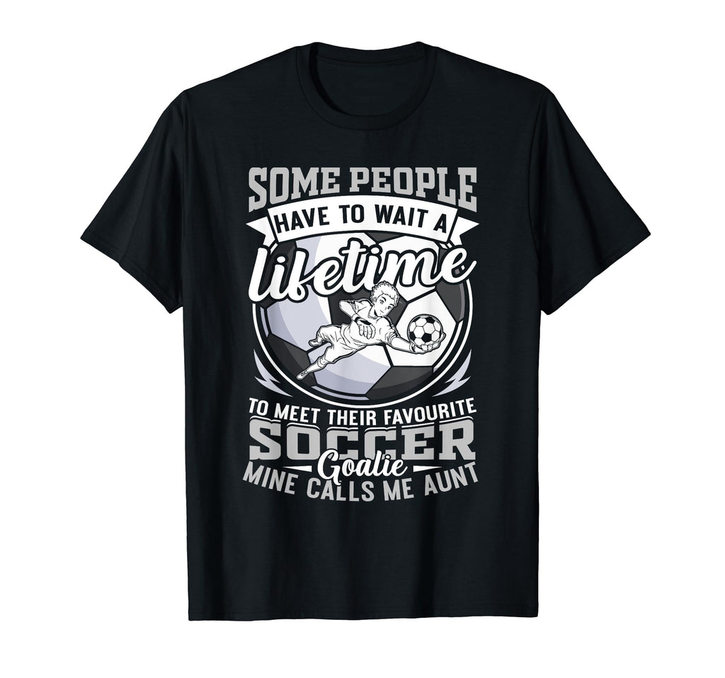 My Favorite Soccer Player Calls Me Aunt T-Shirt - Custom Art Print Unisex - T-Shirt, Sweatshirt, Hoodie
