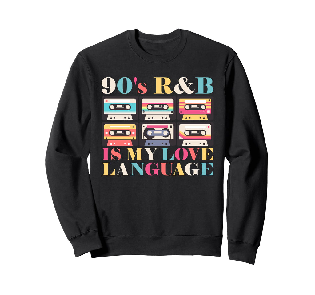 90S R B Is My Love Language Cassette Sweatshirt - Minimalist Print Unisex - T-Shirt, Sweatshirt, Hoodie