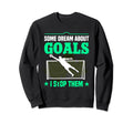 Goalkeeper Soccer Goalie Gloves Sweatshirt - Fun Novelty Design for Adults - T-Shirt, Sweatshirt, Hoodie