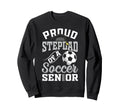Proud Nephew Soccer Senior Class Sweatshirt - Fun Novelty Design Men Women - T-Shirt, Sweatshirt, Hoodie
