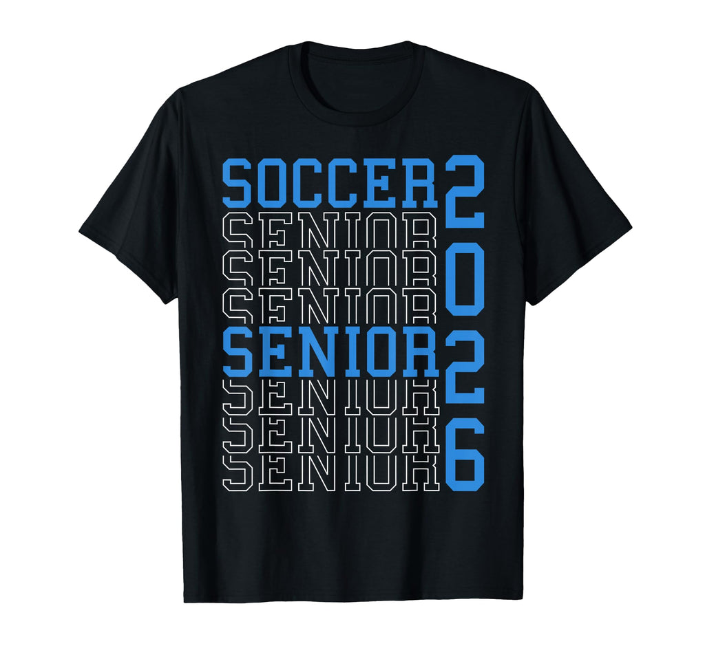 Soccer Senior Night Soccer Senior 2026 T-Shirt - Graphic Print for Adults - T-Shirt, Sweatshirt, Hoodie