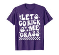 Lets Go Kick Some Grass Funny Soccer T-Shirt - Unique Graphic Men Women - T-Shirt, Sweatshirt, Hoodie