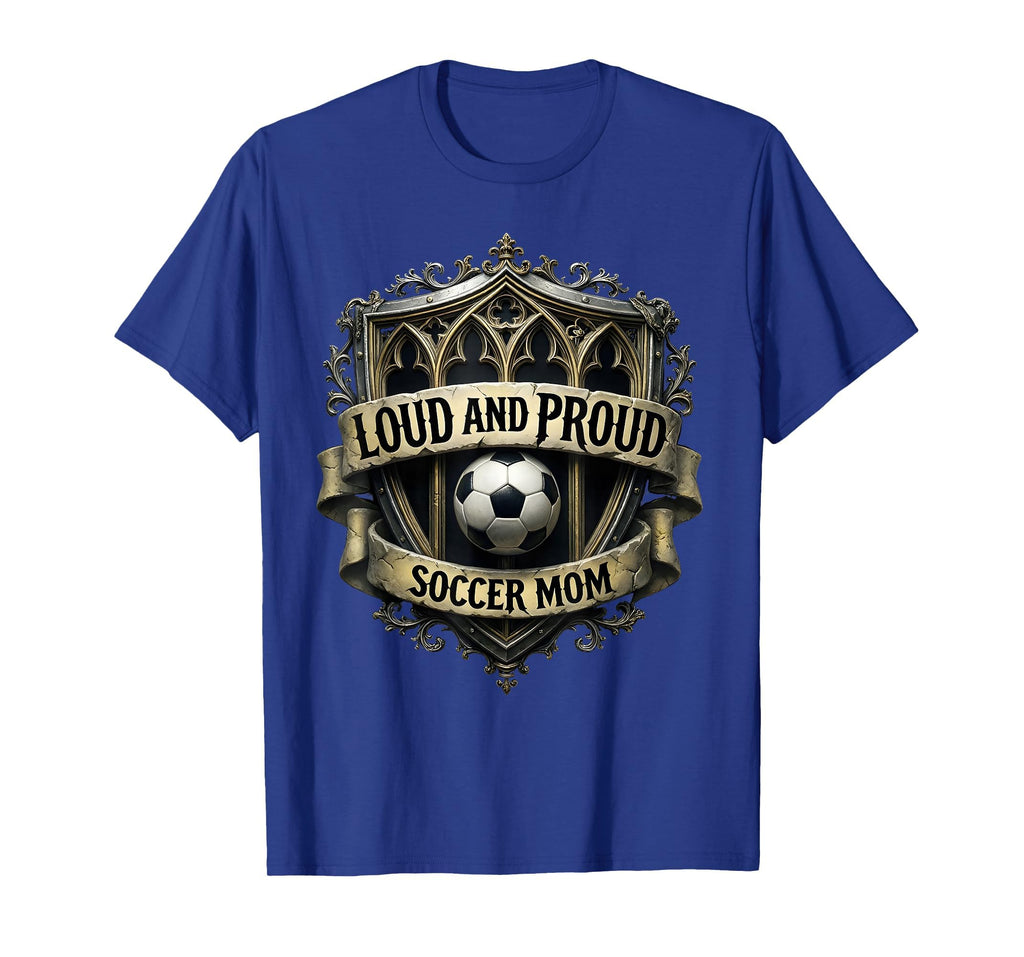 Loud And Proud Soccer Mom T-Shirt - Custom Art Print Men Women - T-Shirt, Sweatshirt, Hoodie