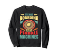 Funny Pinball Gamer Flipper Sweatshirt - Trendy Graphic for Adults - T-Shirt, Sweatshirt, Hoodie