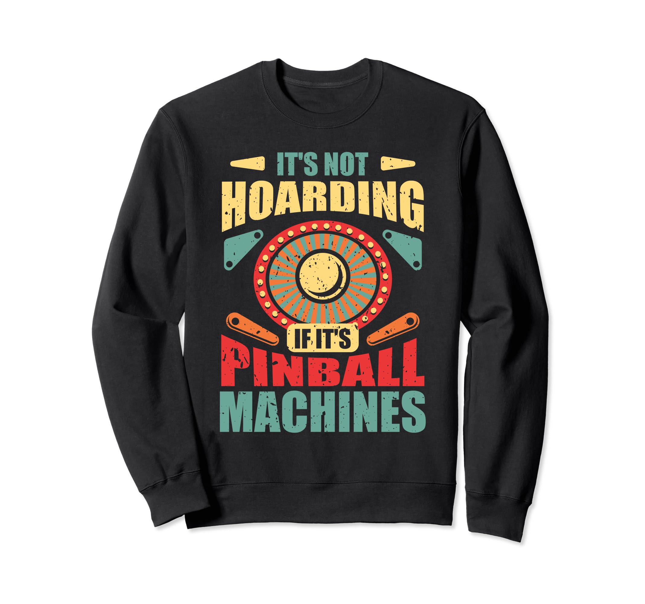 Funny Pinball Gamer Flipper Sweatshirt - Trendy Graphic for Adults - T-Shirt, Sweatshirt, Hoodie