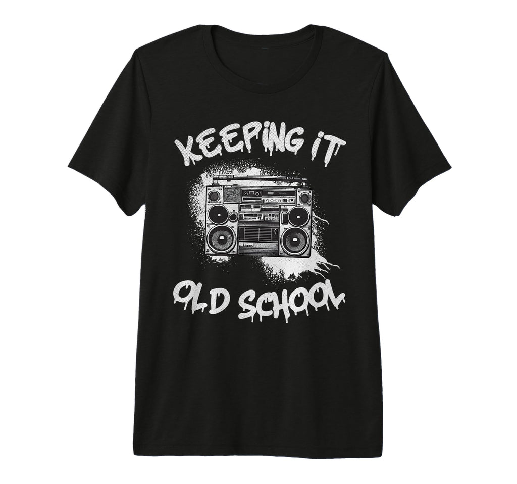 Keeping It Old School Boombox 80S Hip T-Shirt - Graphic Print for Adults - T-Shirt, Sweatshirt, Hoodie