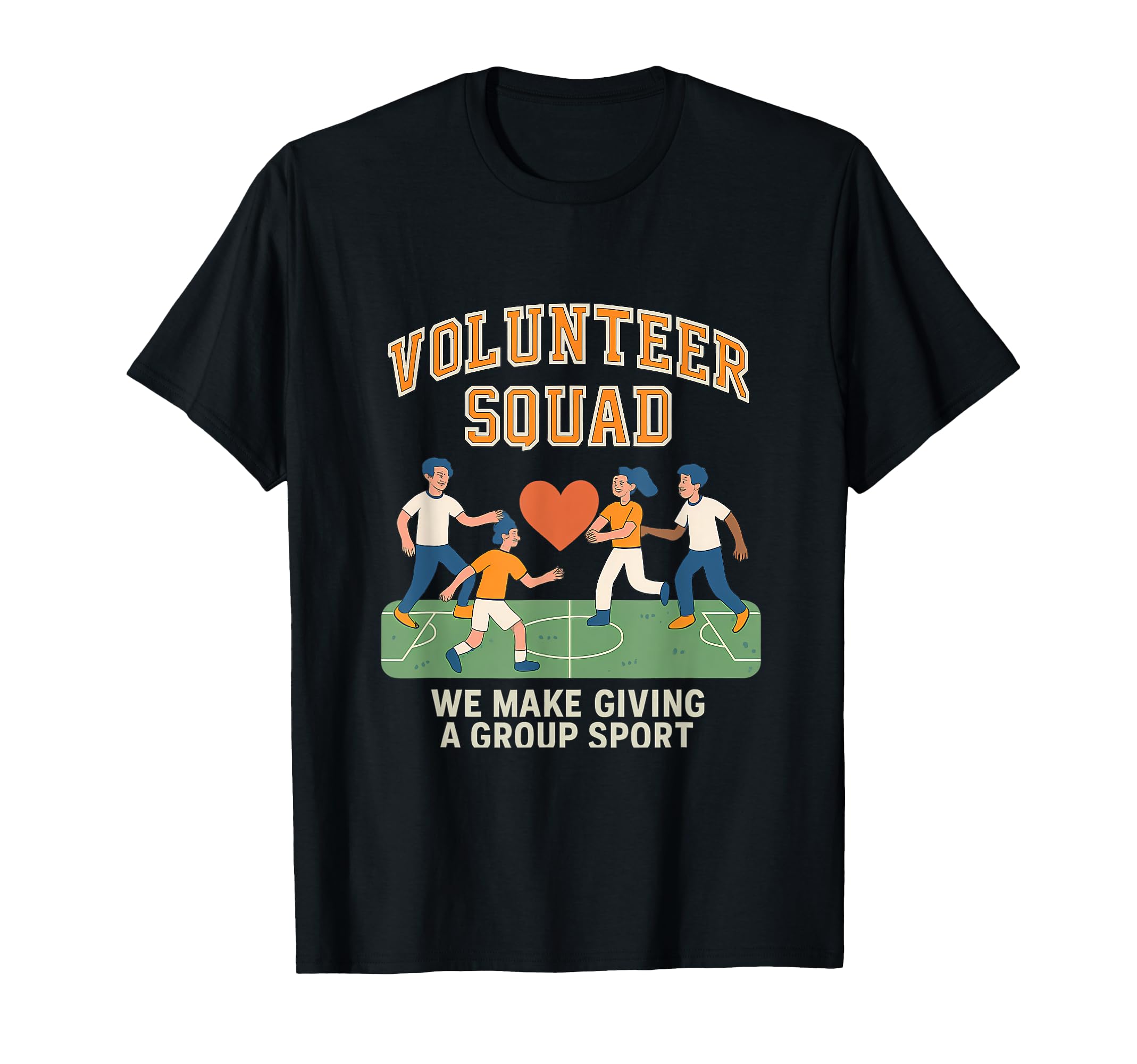 Volunteer Squad Group Giving Soccer Heart T-Shirt - Streetwear Style Unisex - T-Shirt, Sweatshirt, Hoodie