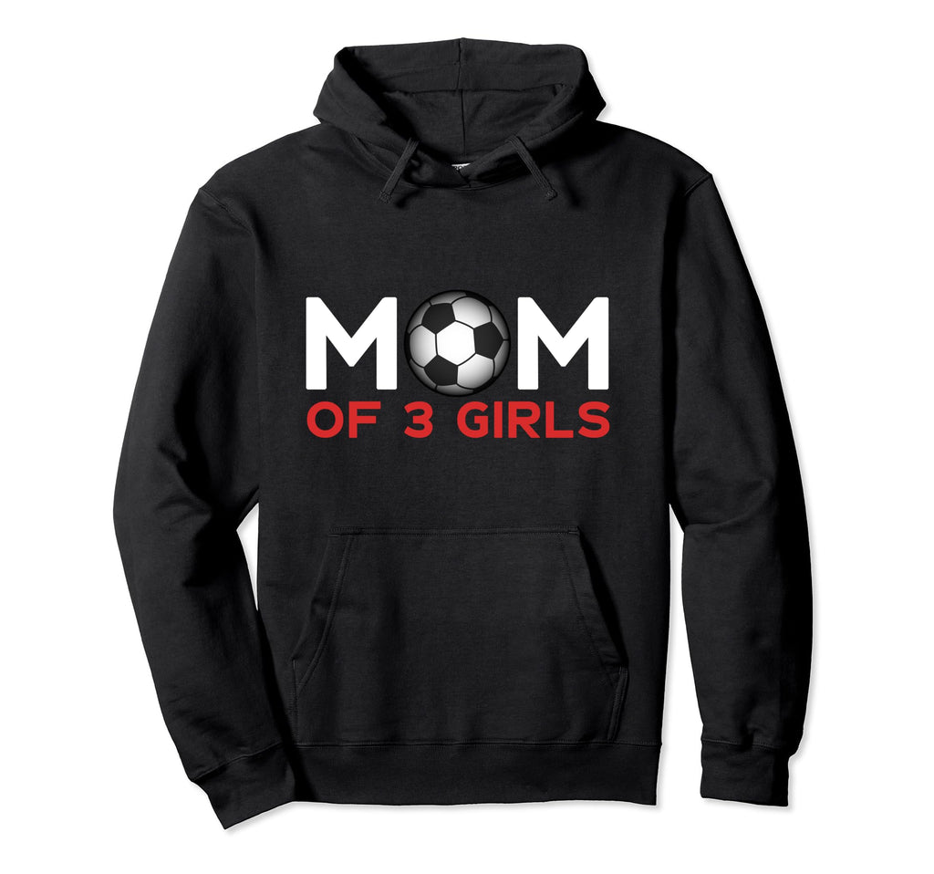 Mom 3 Soccer Mothers Day Hoodie - Fun Novelty Design for Adults - T-Shirt, Sweatshirt, Hoodie