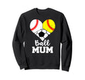 Ball Mum Heart Funny Baseball Softball Sweatshirt - Novelty Apparel Unisex - T-Shirt, Sweatshirt, Hoodie