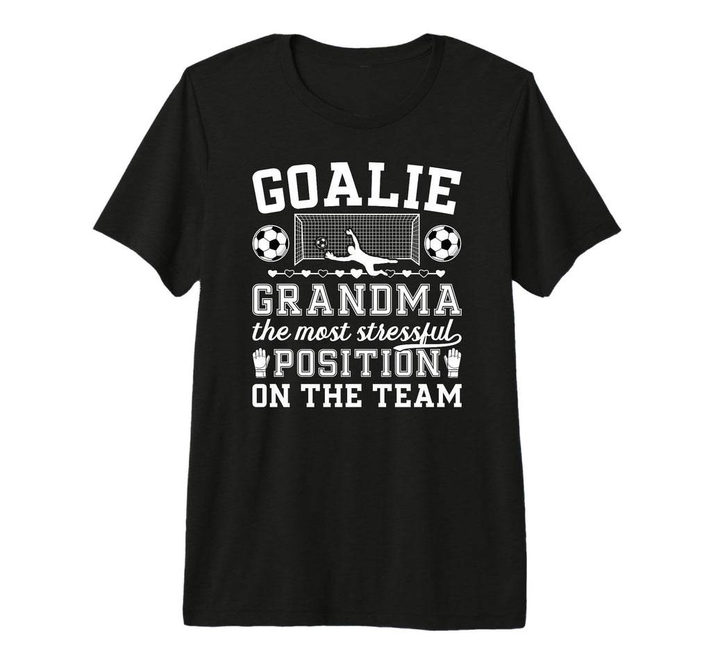 Funny Soccer Goalie Grandma Soccer T-Shirt - Custom Art Print Unisex - T-Shirt, Sweatshirt, Hoodie