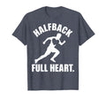 Halfback Full Heart Soccer Fan T-Shirt - Streetwear Style Men Women - T-Shirt, Sweatshirt, Hoodie