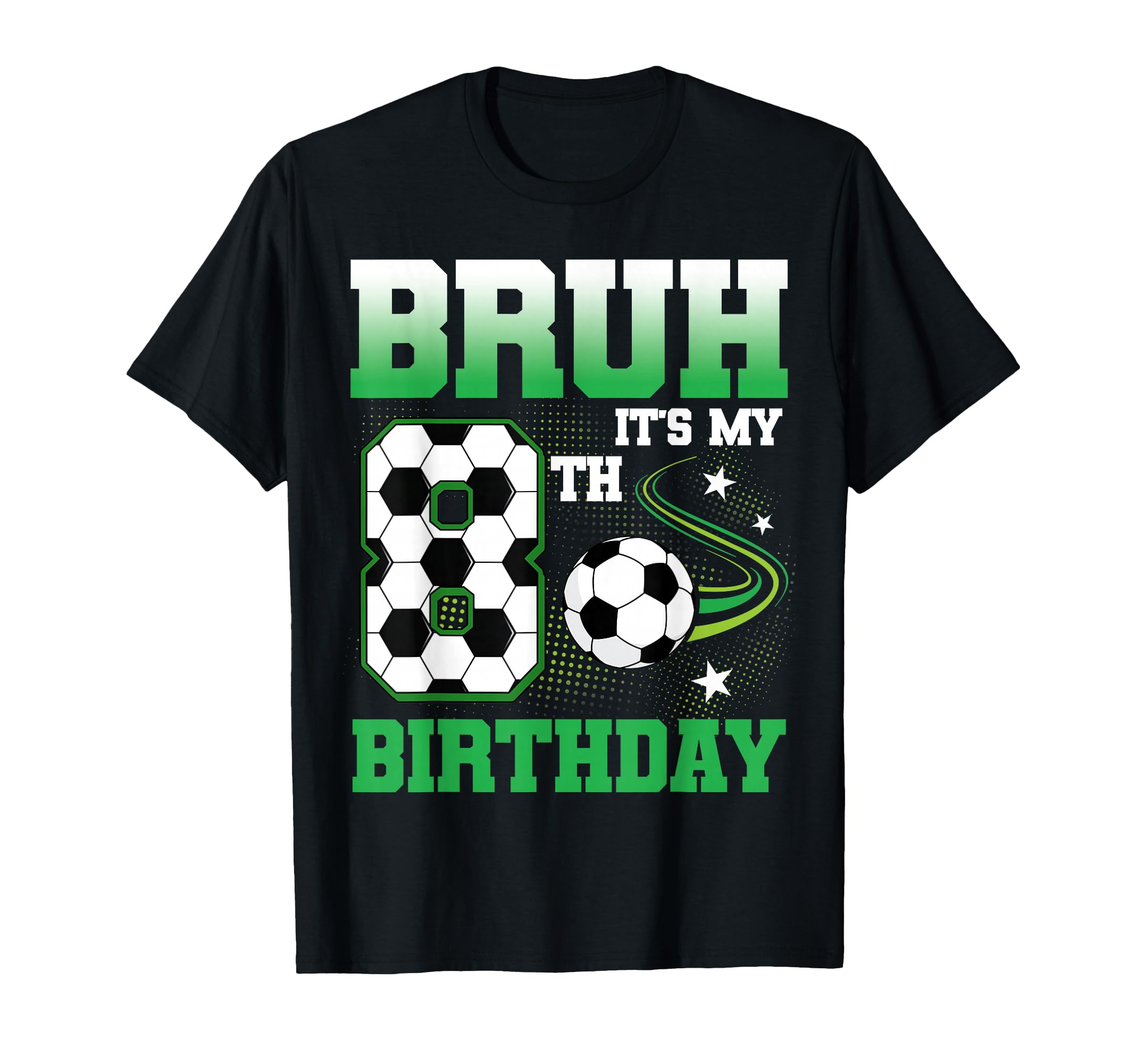 8 Year Old Bruh Its My 8Th Birthday T-Shirt - Custom Art Print Men Women - T-Shirt, Sweatshirt, Hoodie